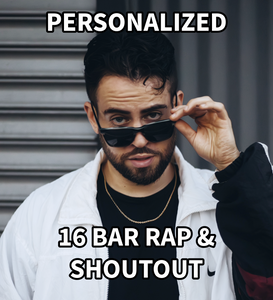 LIMITED TIME! Personalized 16 Bar Rap & Shoutout
